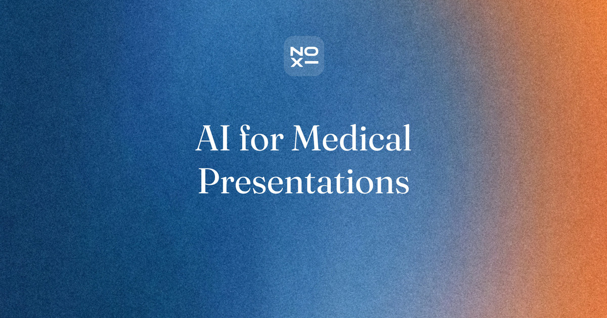 Best AI for medical presentations, a NOXI blog cover. Cite it, don't upload it: ten AI presentation tools scored on sources on the slide, training on uploads and editable PowerPoint