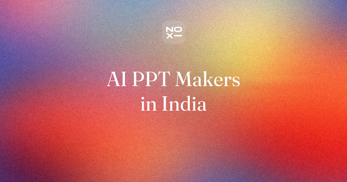 Best AI PPT makers in India, a NOXI blog cover. Ten AI tools, priced in rupees: ten AI PPT makers scored for India on Hindi, free use, rupee prices and editable PowerPoint