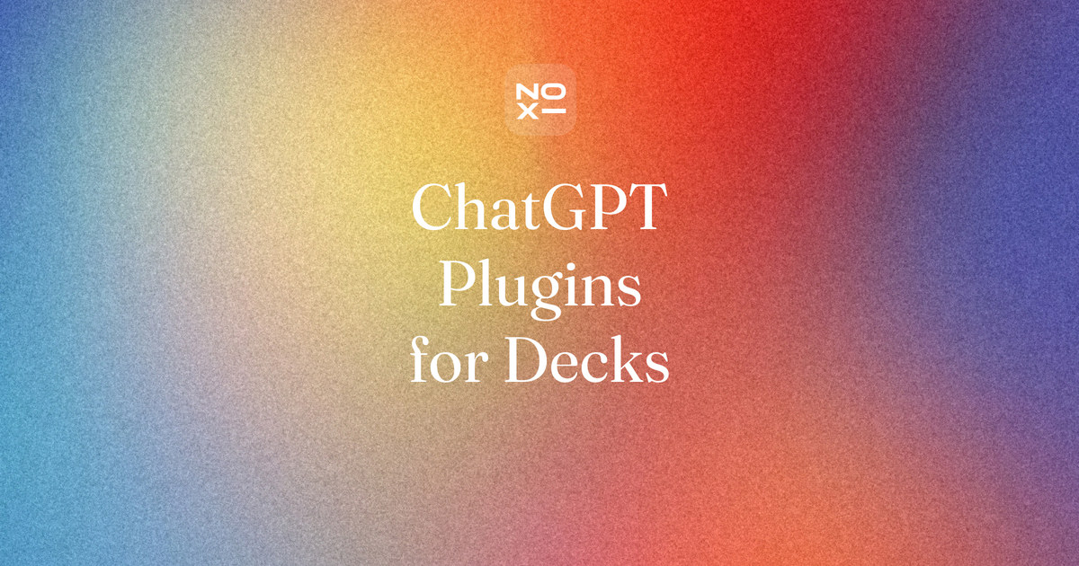 Best ChatGPT plugins for presentations, a NOXI blog cover. Your deck, from the chat: ten ChatGPT plugins that make presentations scored on six printed rules from official pages