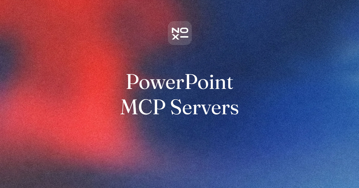 Best MCP servers for PowerPoint, a NOXI blog cover. One request, one finished deck: ten MCP servers for PowerPoint scored on six printed rules from official pages