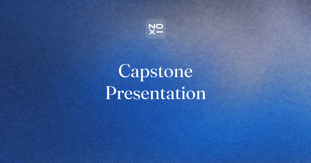 Capstone project presentation — NOXI guide cover: a capstone report turned into a timed, rubric-mapped deck with claim titles, a results slide and a team hand-off plan