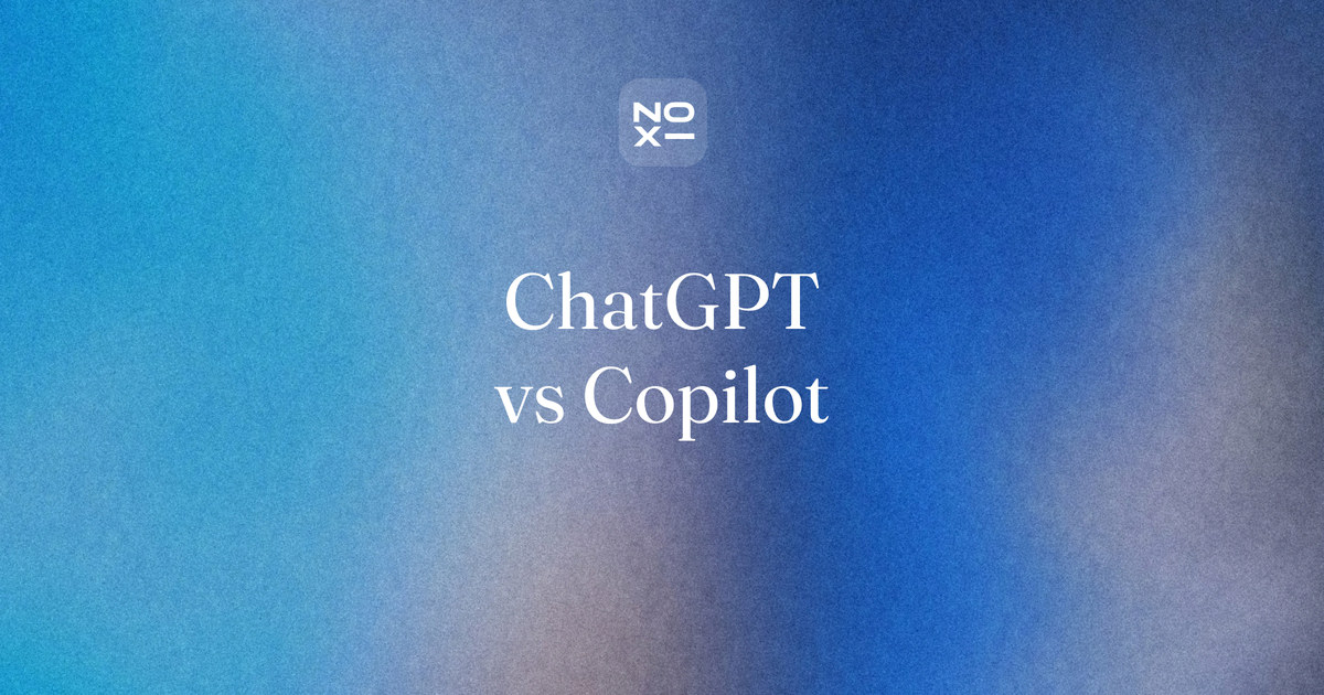 ChatGPT or Copilot, a NOXI blog cover: the two assistants scored on seven printed rules from OpenAI's and Microsoft's own pages, ChatGPT 90 and Microsoft Copilot 77