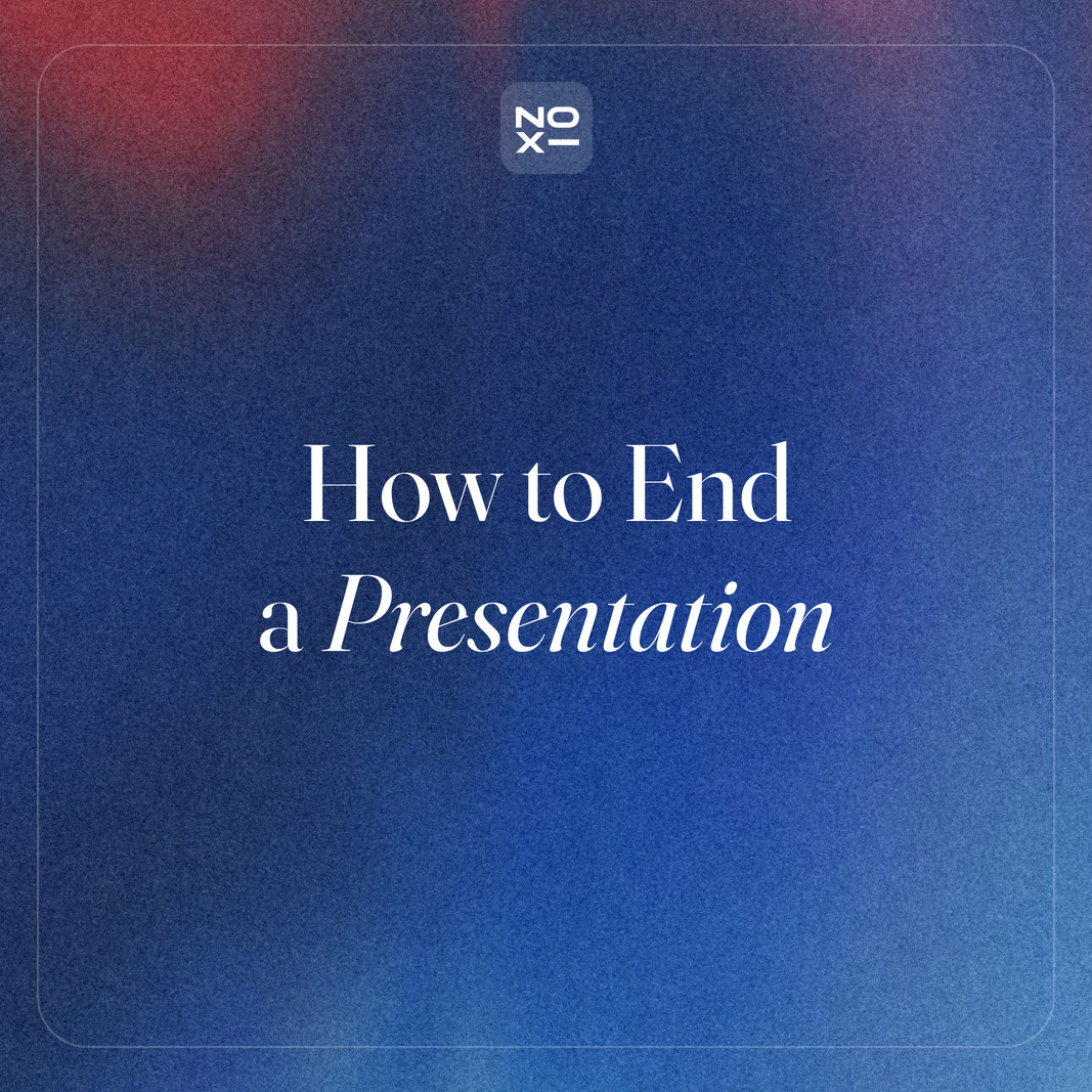 How to end a presentation: plan the close, the re-close after questions, and the last slide