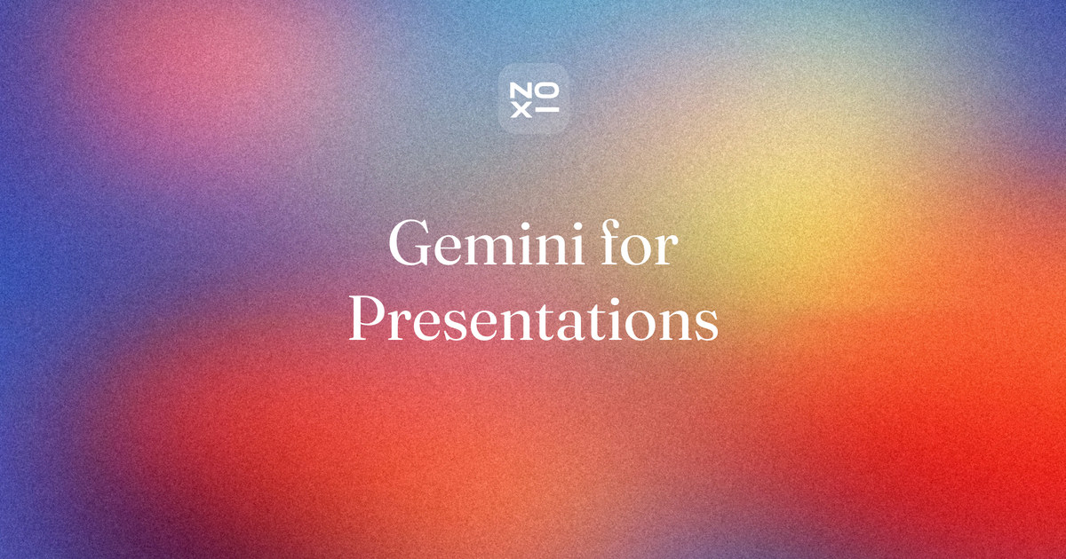 Gemini for presentations, NOXI comparison cover: three Gemini routes, Canvas, Gemini in Google Slides and Gemini Notebook, and where each one ends as a PowerPoint file