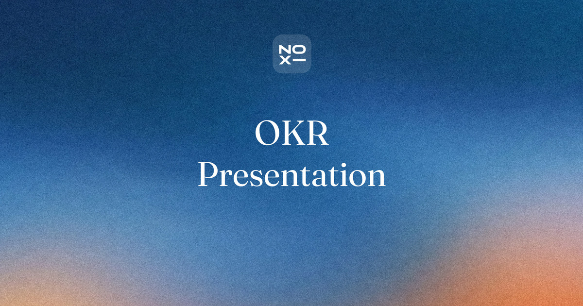 OKR presentation — NOXI guide cover: objectives and key results set in one deck with baselines, targets and owners, then scored from 0.0 to 1.0 in a separate review deck