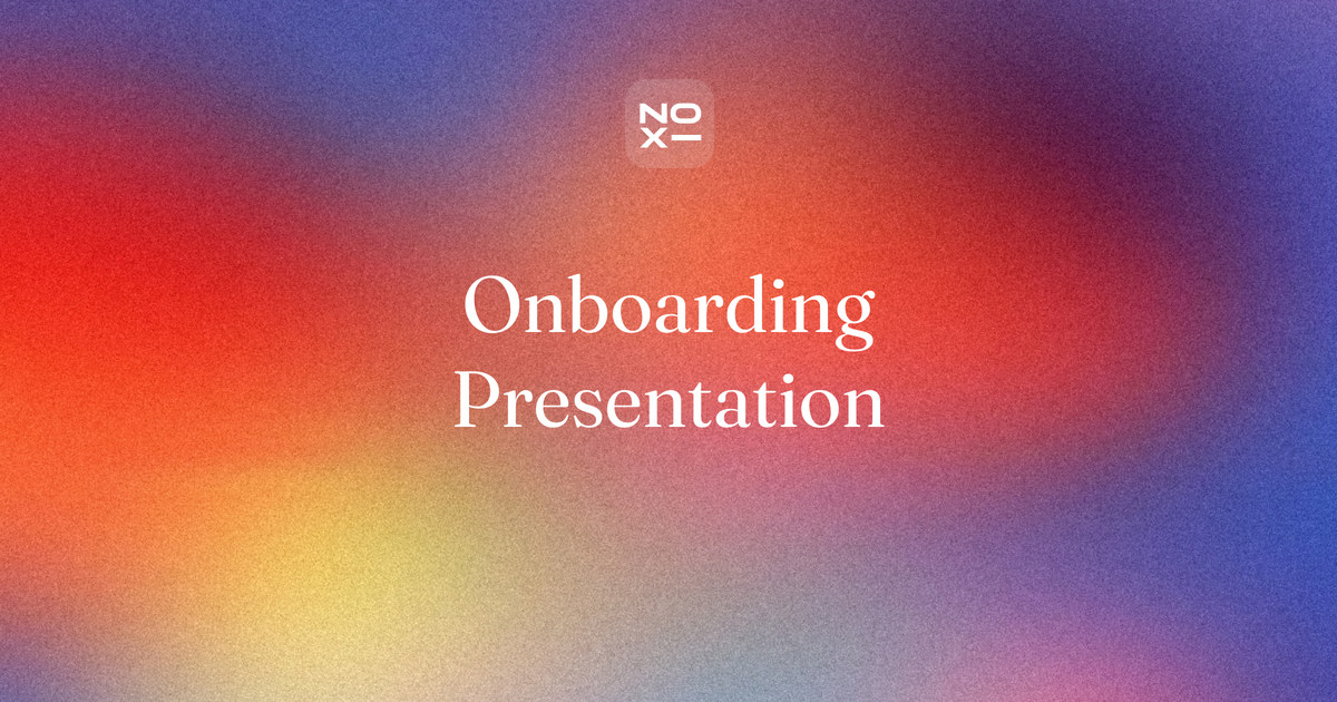 Onboarding presentation — NOXI guide cover: a 12-slide new hire orientation deck with a 90-minute agenda and a 30-60-90 day plan