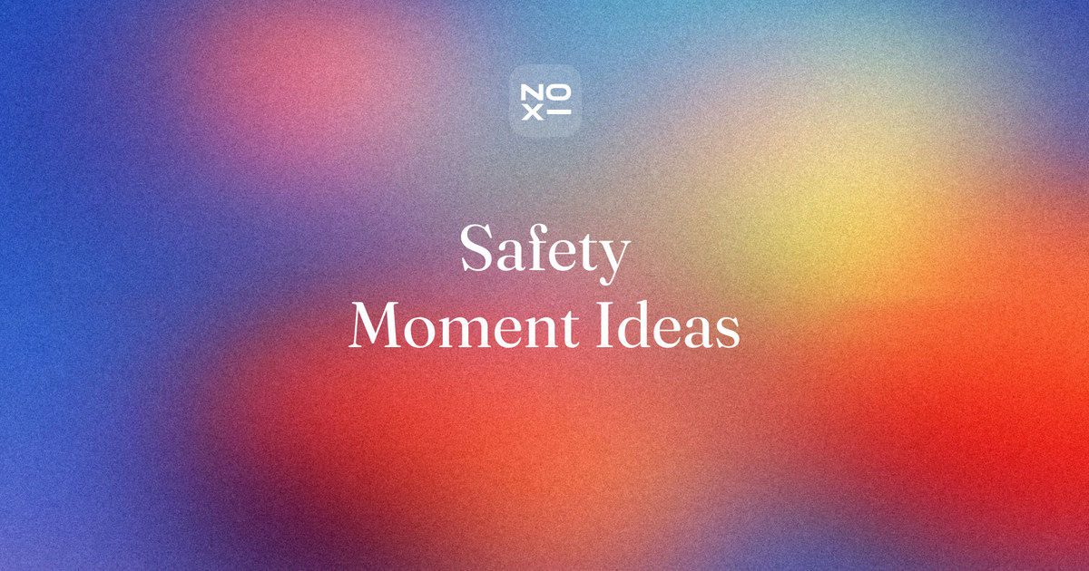 Safety moment ideas — NOXI guide cover: five minutes on one hazard your people will meet this week, with 52 topics by month and a 5-minute format
